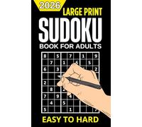 Large Print Sudoku Puzzle Book for Adults & Seniors: Large Print Book from Easy to Hard with Full Solutions for Stress Relief & Mental Exercise