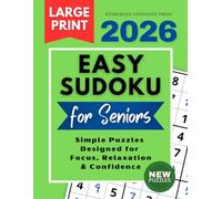 Large Print Sudoku Puzzle Book for Seniors: Easy Sudoku Puzzles with Eye-Friendly Huge Grids | 100 Simple Puzzles for Adults & Elderly