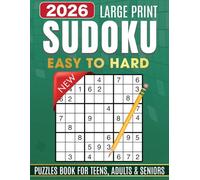Large Print Sudoku Puzzle Book For Teens, Adults & Seniors: 3 Levels from Easy to Hard (The Perfect Gift for Puzzle Lovers) (Gifts for Men & Women)