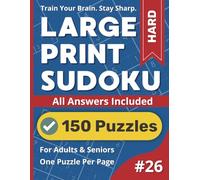 Large Print Sudoku Puzzle Book: Hard #26: Stay Sharp With Hard Sudoku Puzzles