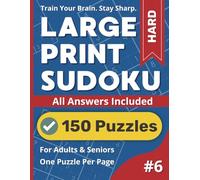 Large Print Sudoku Puzzle Book: Hard #6: Ultimate Challenge for Brainy Adults & Seniors (Large Print Sudoku Puzzle Books)