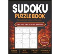 Large Print Sudoku Puzzle Book Vol.1 | Libro con Rompecabezas Sudokus con letra grande Vol.1: Puzzle Book for Adults with Solutions | Level Hard/Nivel difícil | 100 Puzzles