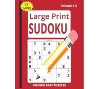 Large Print Sudoku Puzzle Book Volume TWO: Beginner Sudoku Puzzles Vol 2 with Easy to Read Print | 8.5x11 inches, 150 pages | 100 Puzzles…Gift for Vacation, Holidays, and Free Times