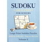 Large Print Sudoku Puzzles for Seniors: Large Print Sudoku | Easy on the Eyes | 8.5×11 | 50+ Puzzles | Instructions & Solutions Included