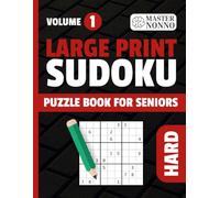 Large Print Sudoku Puzzles - Hard - Volume 1: 120 Hard Sudoku Puzzles for Seniors and Adults | Large Print | One Puzzle Per Page | Clear Grids for Focused Solving