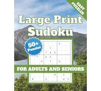 Large Print Sudoku Puzzles: Over 50 Puzzles & Solutions, Easy Puzzles for Seniors, Cognitive Boosting Puzzles