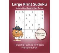 Large Print Sudoku: Volume One - Easy to Hard Series | 200 Puzzles | 24 Pt Font (Large Print Sudoku - Easy to Hard Series by Maple & Webb Press)