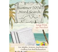 Large Print Summer 2026 Word Search Puzzle Book: Perfect Gift To Yourself, Adults, Seniors, For Relaxation and Fun!