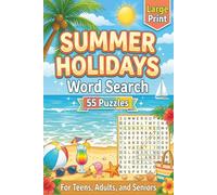 Large Print Summer Holidays Word Search for adults: 55 Large Print Puzzles for Relaxation & Mental Stimulation, Summer Themed Word Find Book for Teens, Adults, and Seniors With Solutions
