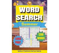 Large Print Summer Word Search for Adults & Seniors: 80 Large Print Puzzles for Adults and Seniors | 1200 Words with 15 Per Puzzle | Clear One-Page ... Large Print Word Searches for a Sharp Mind)