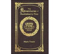 Large Print - The Adventures of Huckleberry Finn - Grand Type Collector's Edition - Matte Hardcover with Dust Jacket