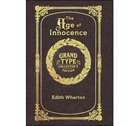 Large Print - The Age of Innocence - Grand Type Collector's Edition - Matte Hardcover with Dust Jacket