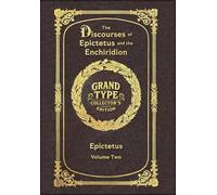 Large Print - The Discourses of Epictetus and the Enchiridion, Volume 2 of 2 - Grand Type Collector's Edition - Matte Hardcover with Dust Jacket (The ... Enchiridion, Large Print Multi-Volume Set)