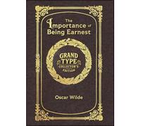 Large Print - The Importance of Being Earnest - Grand Type Collector's Edition - Matte Hardcover with Dust Jacket