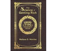 Large Print - The Science of Getting Rich - Grand Type Collector's Edition - Matte Hardcover with Dust Jacket: Attract Financial Success through Thought and Gratitude