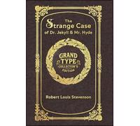 Large Print - The Strange Case of Dr. Jekyll & Mr. Hyde - Grand Type Collector's Edition - Matte Hardcover with Dust Jacket