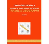 Large Print Travel & Geography Word Search for Seniors: Volume 1