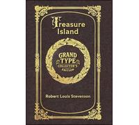 Large Print - Treasure Island - Grand Type Collector's Edition - Illustrated - Matte Hardcover with Dust Jacket