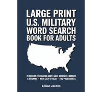 Large Print U.S. Military Word Search Book for Adults: 75 Puzzles Celebrating Army, Navy, Air Force, Marines & Veterans with Easy-to-Read Two-Page Layouts