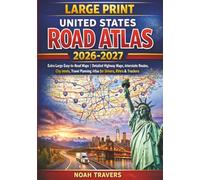Large Print United States Road Atlas 2026-2027: Extra Large Easy-to-Read Maps | Detailed Highway Maps, Interstate Routes, City Insets, Travel Planning Atlas for Drivers, RVers & Truckers