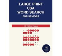 Large Print USA Word Search for Seniors: 100 Patriotic Puzzles with Complete Solutions