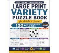 Large Print Variety Puzzle Book for Adults & Seniors: 120+ Easy-to-Medium Puzzles with Word Search, Sudoku, Crossword, Word Fill-In, Cryptogram, Word ... Number Search, Missing Vowels, and Solutions