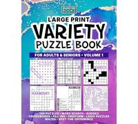 Large Print Variety Puzzle Book for Adults & Seniors: 140 Puzzles Including Word Search, Sudoku, Crosswords, Fill-Ins, Mazes & Spot the Difference