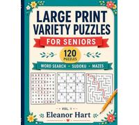 Large Print Variety Puzzles: For Seniors - 120 Relaxing Puzzles: Word Search, Sudoku and Mazes, with Big, Clear Print