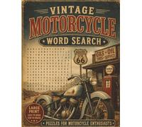 Large Print Vintage Motorcycles Word Search for Seniors: Word Search Puzzle Book Featuring Iconic Bikes, Parts, Road Trips, Garage Tools | Easy Brain Games for Adults, Seniors and Teens