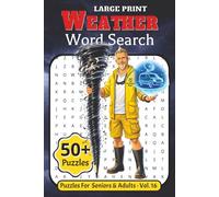 Large Print Weather Word Search: A Fun Activity Book for Adults & Seniors 55+ | 6 x 9 inches | Featuring 55 Relaxing Puzzles on Weather Instruments - ... Layers | Boost Memory & Keeps Your Mind Sharp