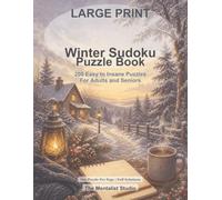 Large Print Winter Sudoku Puzzle Book: 200 Easy to Insane Puzzles for Adults and Seniors | One Puzzle Per Page | Full Solutions (Seasonal Sudoku Collection)