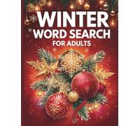 Large Print Winter Word Search Book for Adults: 70 Relaxing Puzzles with Solutions | Holiday Themes, Cozy Vocabulary & Landscapes | Senior Friendly Easy to Read Pages