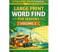Large Print Word Find for Seniors - Volume 2 Easy Word Search Puzzles for Relaxation, Travel & Leisure: A Fun and Stress-Free Puzzle Book with Big Letters for Older Adults