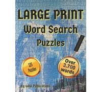 Large Print Word Puzzles: Word Search Puzzles with Large Easy to Read Print and more | 8.5x11 inches, 250 pages | 125 puzzles ... Gift for Vacations, Holidays, and Free Times