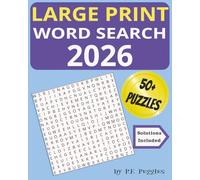 Large Print Word Search 2026: Word Search Puzzles for Adults and Seniors, Easy to Read, Relaxing Gift for Vacation or Holidays | 8 x 10 inches, 123 pages | 50+ Puzzles