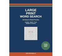Large Print Word Search: 50 Easy-to-Read Puzzles with Big Letters & Large Grids - Animals, Sports, Food & Weather | No Backwards or Diagonal Words (Wide Open Media Word Search)