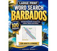 Large Print Word Search Barbados: 100 Relaxing Puzzles of Island Life, Culture, Nature & History for Adults and Seniors (Large Print Caribbean Word Search)