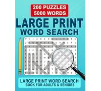 Large Print Word Search Book: 200 Puzzles • 5,000 Words • Big Font • Big Fun for Adults & Seniors