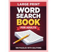 Large Print Word Search Book for Adults: 100 easy to read puzzles for seniors to solve for fun and relaxation