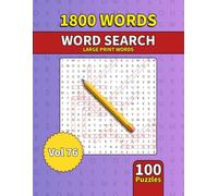 Large Print Word Search Book for Adults: 1800 Words - 100 Puzzles - Varied Themes - Perfect for Adults, Seniors & Teens - Vol 76