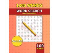 Large Print Word Search Book for Adults: 1800 Words - 100 Puzzles - Varied Themes - Perfect for Adults, Seniors & Teens - Vol 152
