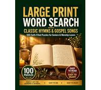 Large Print Word Search: Classic Hymns & Gospel Songs: 100 Faith-Filled Puzzles for Seniors & Worship Lovers