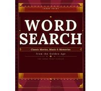 Large Print Word Search: Classic Movies, Music, and Memories from the Golden Age