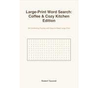 Large-Print Word Search: Coffee & Cozy Kitchen Edition: 30 Comforting Puzzles with Easy-to-Read Large Print