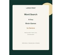 Large Print Word Search & Easy Brain Games for Seniors: Relaxing Puzzles for Memory, Focus, and Screen-Free Fun (Senior Puzzle Moments)