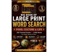 Large Print Word Search: Food, Culture & Life - 200 Puzzles for Adults, Seniors & Teens: 3,000 Words - Fruits, Cuisine, Painting, Literature, Cinema, Mythology, Fashion & More - Solutions Included