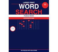 Large Print Word Search for Adults: 100 Themed Puzzles with Solutions - Sports & Fitness Edition