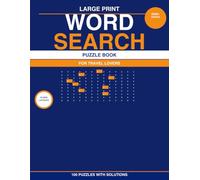 Large Print Word Search for Adults: 100 Themed Puzzles with Solutions - World Travel Edition