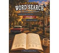 Large Print Word Search for Adults and Seniors: Relaxing Nostalgia Puzzles from The Good Old Days Volume 1 (The Good Old Days Large-Print Word Search Series)