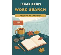 Large Print Word Search for Adults & Seniors: 100 Large-Print Themed Word Search Puzzles to Relax and Sharpen the Mind | Easy-to-Read 18-Point Type with Big Letters and Full Solutions